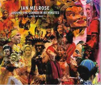 Album Ian Melrose: Around The Corner In 80 Minutes
