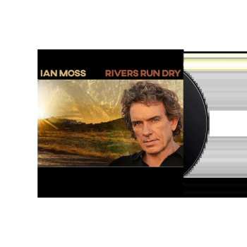 CD Ian Moss: Rivers Run Dry 481016