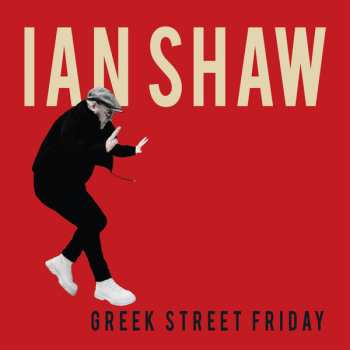 Album Ian Shaw: Greek Street Friday