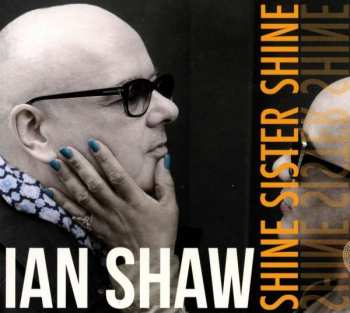 Album Ian Shaw: Shine Sisters Shine
