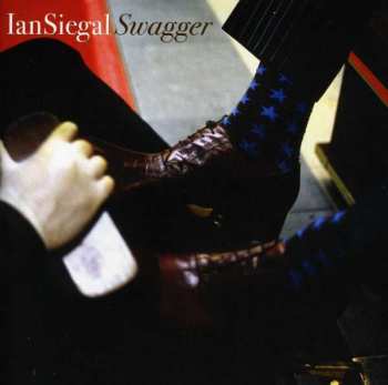 Album Ian Siegal: Swagger