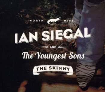 Album Ian Siegal: The Skinny