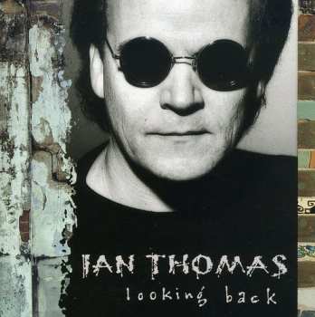 Album Ian Thomas: Looking Back