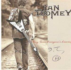 Album Ian Toomey: Very Soon Everyone's Leaving