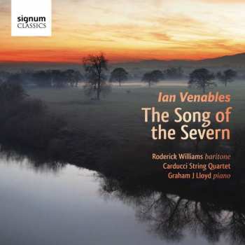 Album Ian Venables: The Song Of Severn Op.43