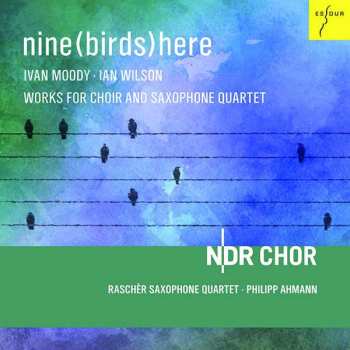 Album Ian Wilson: Ndr Chor - Nine  Here