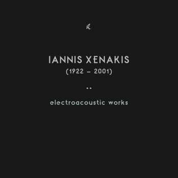 Album Iannis Xenakis: Electroacoustic Works