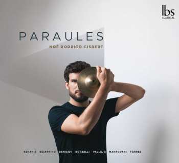 Album Iannis Xenakis: Noe Rodrigo Gisbert- Paraules