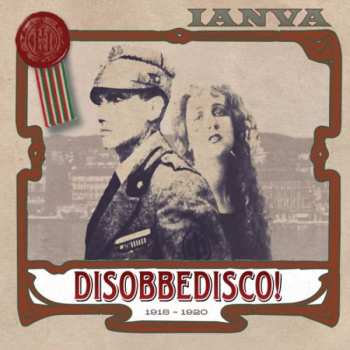 CD Ianva: Disobbedisco! 1918 - 1920 535448