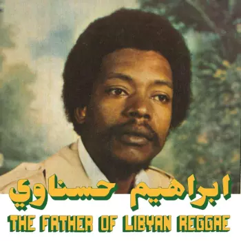 Ibrahim Hesnawi: The Father Of Lybian Reggae