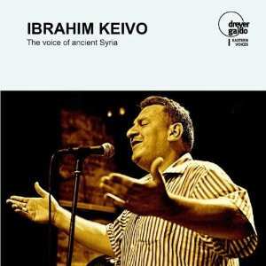 Album Ibrahim Keivo: The Voice Of Ancient Syria
