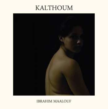 CD Ibrahim Maalouf: Kalthoum 101695