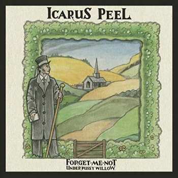 Album Icarus Peel: Forget-Me-Not Under Pussy Willow