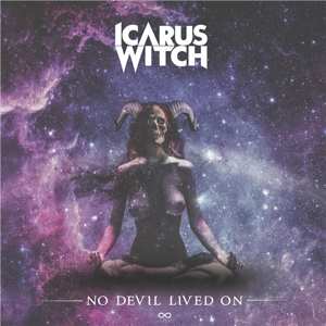 Album Icarus Witch: No Devil Lived On