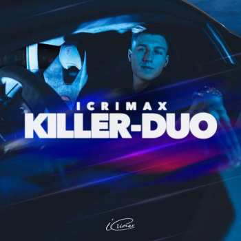 Album Icrimax: Killer-duo