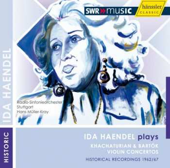 Album Ida Haendel: Khachaturian Violin Concerto / Bartok Violin Concerto No. 2 