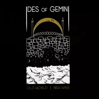 Ides Of Gemini: Old World | New Wave