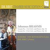 Idil Biret: BRAHMS, J.: Cello Sonatas Nos. 1 and 2 (Biret Chamber Music Edition, Vol. 2)