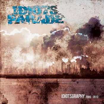 Album Idiots Parade: Idiotsgraphy 2005 - 2013