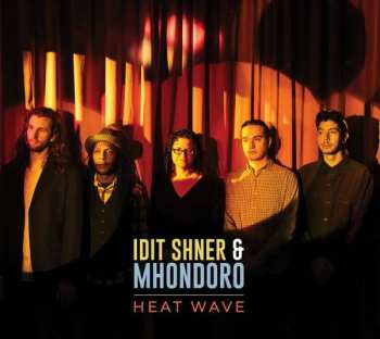 Album Idit & Mhondoro Shner: Heat Wave
