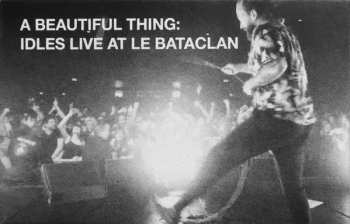 LP Idles: A Beautiful Thing: Idles Live At Le Bataclan LTD | CLR 68597