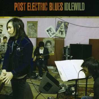 Album Idlewild: Post Electric Blues