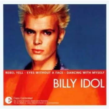 Billy Idol: Idol Songs - 11 Of The Best