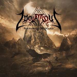 Album Idolatrous: Sorrow On Midgard