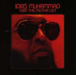 CD Idris Muhammad: Turn This Mutha Out 347900