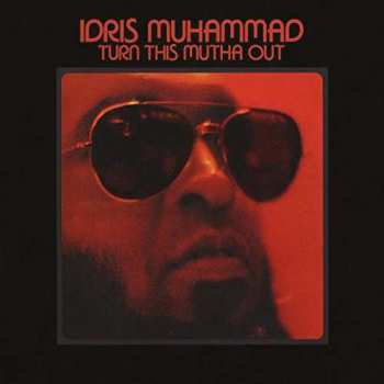 Album Idris Muhammad: Turn This Mutha Out