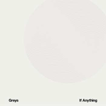 Album Greys: If Anything
