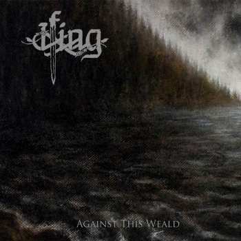 Album Ifing: Against This Weald