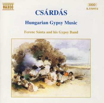 Album Ifj. Sánta Ferenc És Cigányzenekara: Csárdás (Hungarian Gypsy Music)