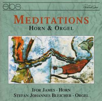 Album Ifor James: Meditations (Horn & Orgel)