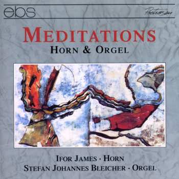 CD Ifor James: Meditations (Horn & Orgel) 425428