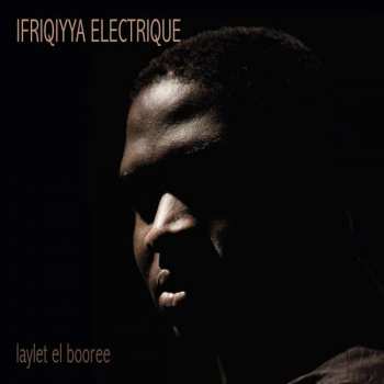 Album Ifriqiyya Electrique: Laylet El Booree