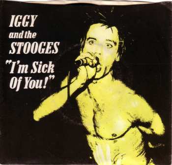 The Stooges: I'm Sick Of You!
