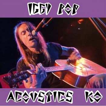Album Iggy Pop: Acoustics KO