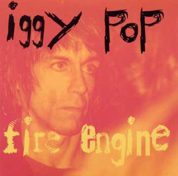 Album Iggy Pop: Fire Engine