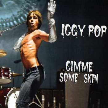 Album Iggy Pop: Gimme Some Skin