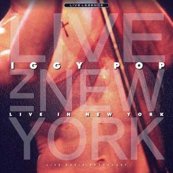 Album Iggy Pop: Live In New York (Live Radio Broadcast)