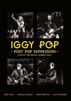 Album Iggy Pop: Post Pop Depression - Live At The Royal Albert Hall