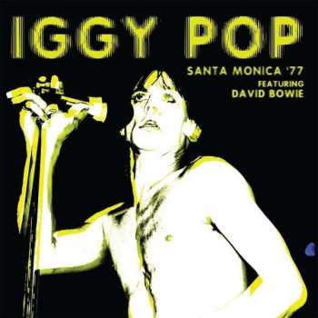 Album Iggy Pop: Santa Monica '77