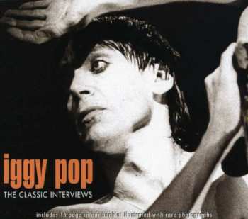 Album Iggy Pop: The Classic Interviews