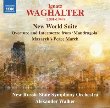 New World Suite, Overture And Intermezzo From 'Mandragola', Masaryk's Peace March