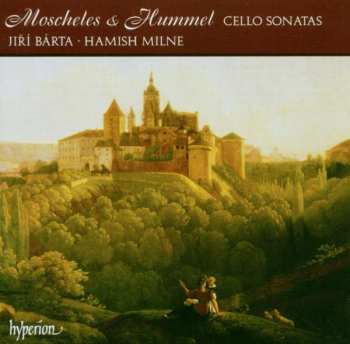 Album Ignaz Moscheles: Cello Sonatas