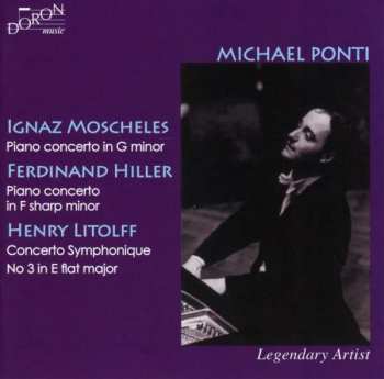 Album Ignaz Moscheles: Michael Ponti - Legendary Artist
