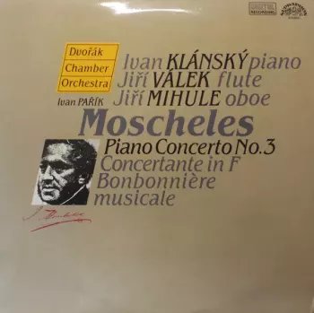 Ignaz Moscheles: Piano Concerto N°3 - Concertante In F - Bonbonnière Musicale