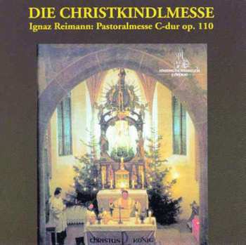 Album Ignaz Reimann: Die Christkindlmesse (Advent Und Weihnachten In Schlesien, Böhmen Bayern Und Österreich))