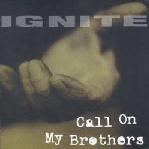 Album Ignite: Call On My Brothers